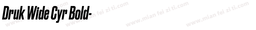 Druk Wide Cyr Bold字体转换
